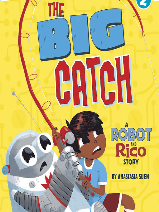 Title details for The Big Catch by Anastasia Suen - Available